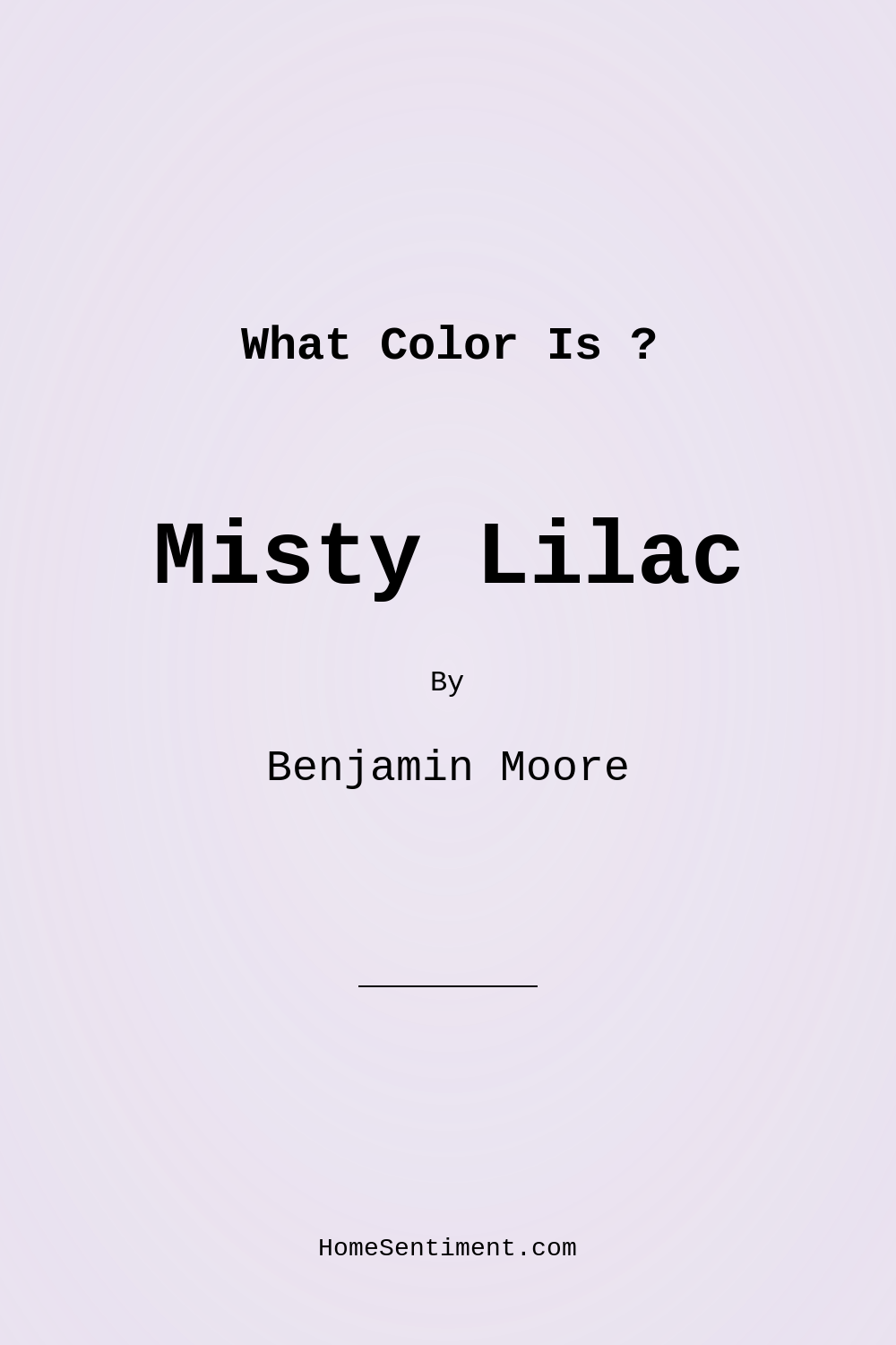 Misty Lilac 2071-70 by Benjamin Moore