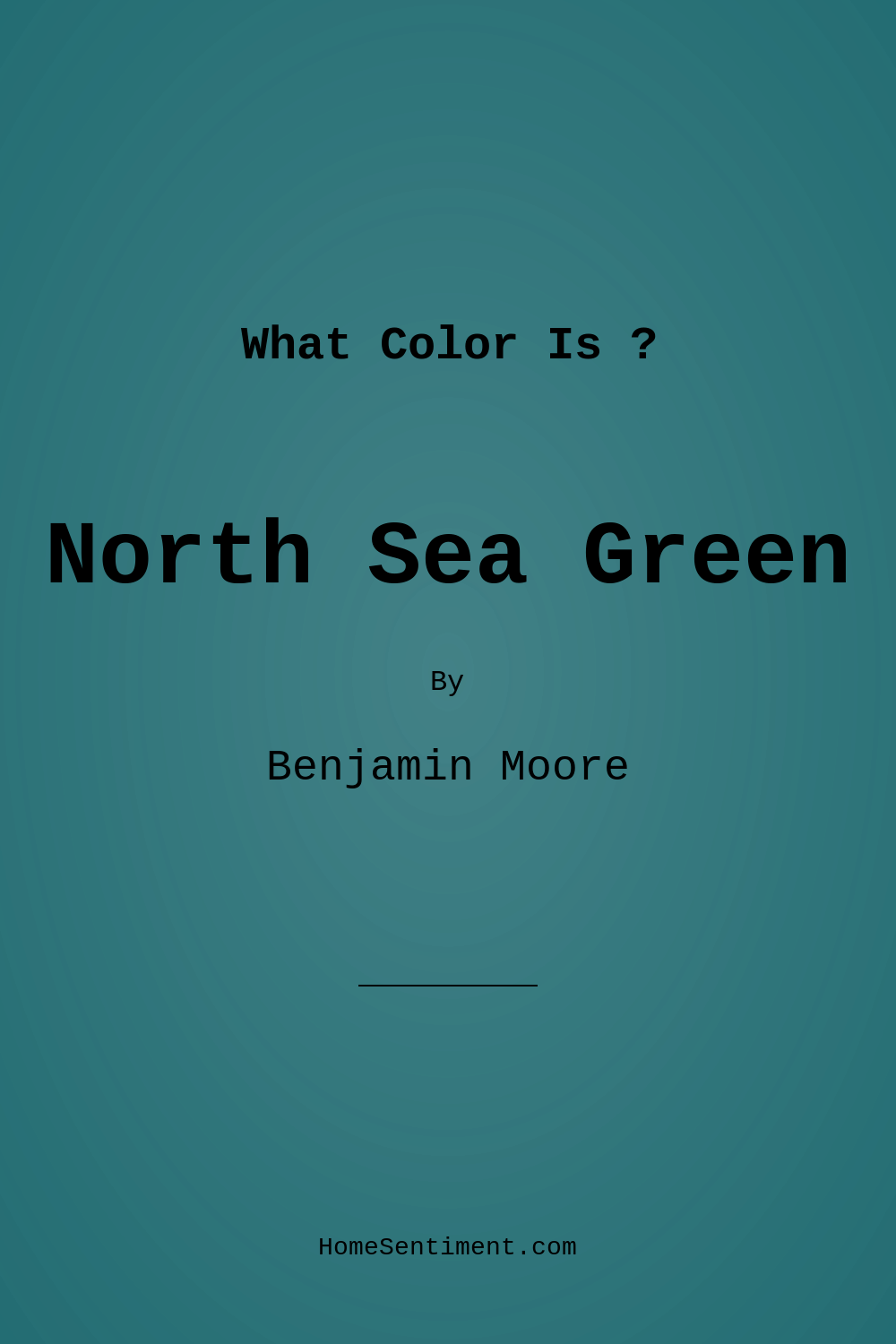 North Sea Green 2053-30 by Benjamin Moore