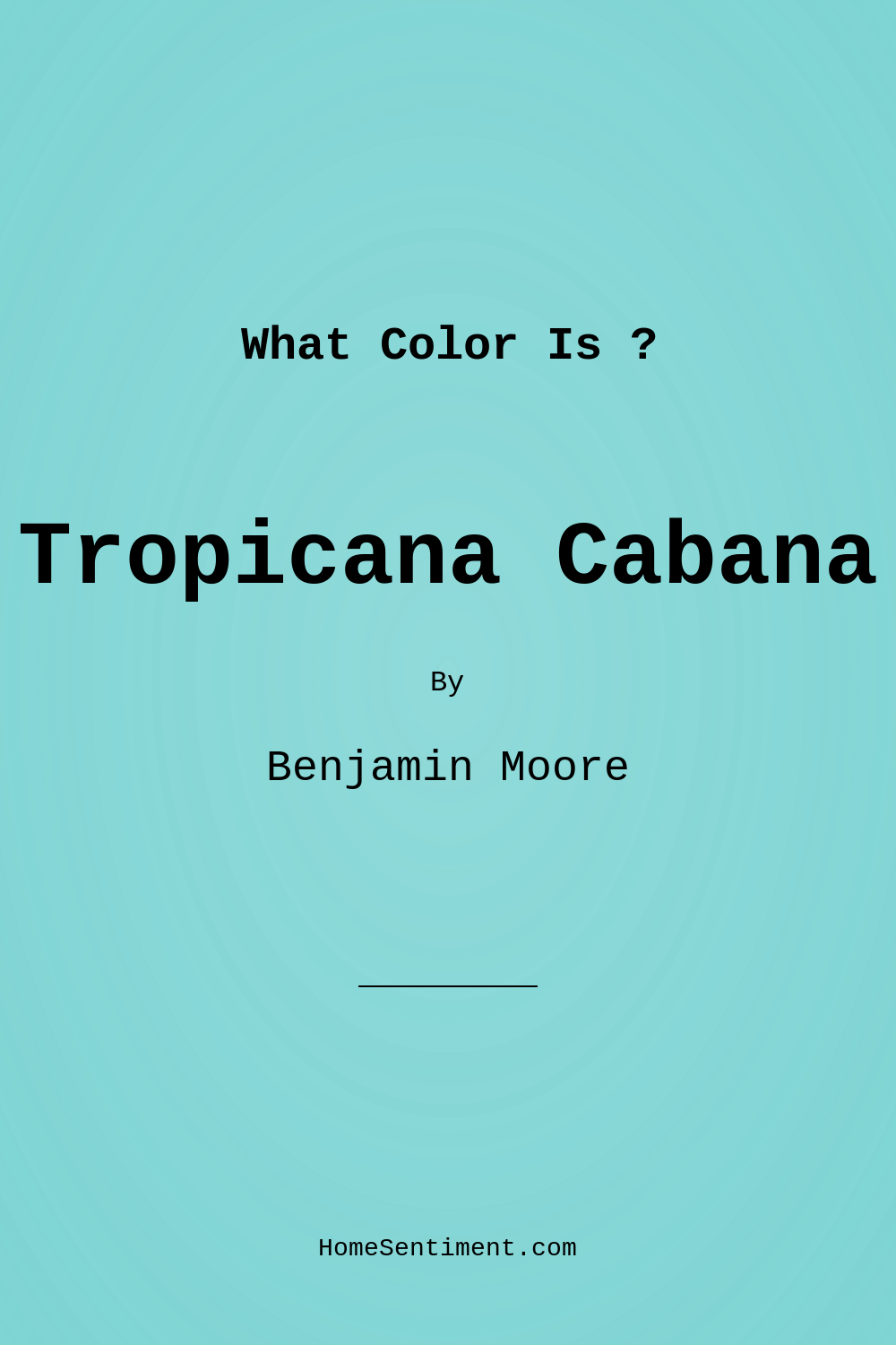 Tropicana Cabana 2048-50 by Benjamin Moore