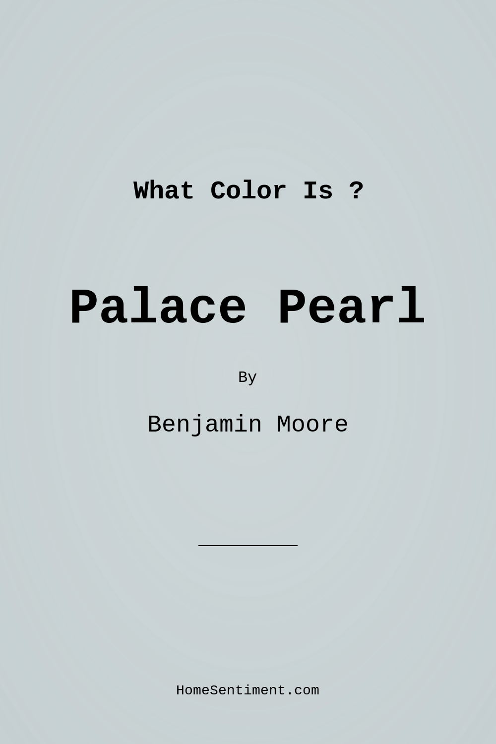 Palace Pearl CW-650 by Benjamin Moore