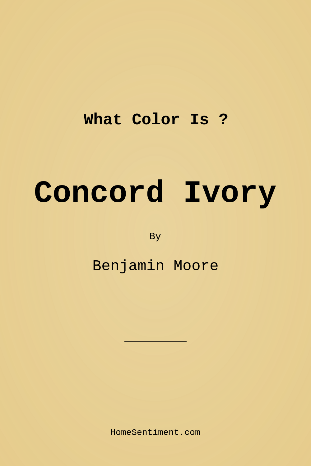 Concord Ivory HC-12 by Benjamin Moore