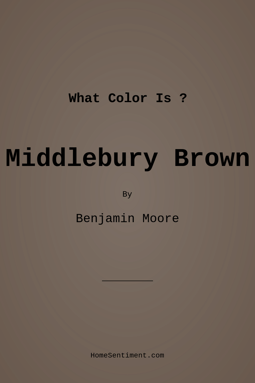 Middlebury Brown HC-68 by Benjamin Moore