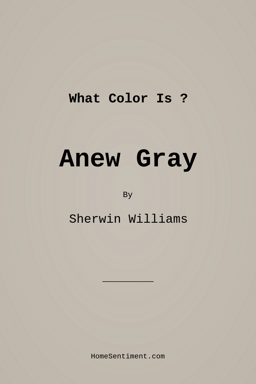 Anew Gray SW 7030 by Sherwin Williams
