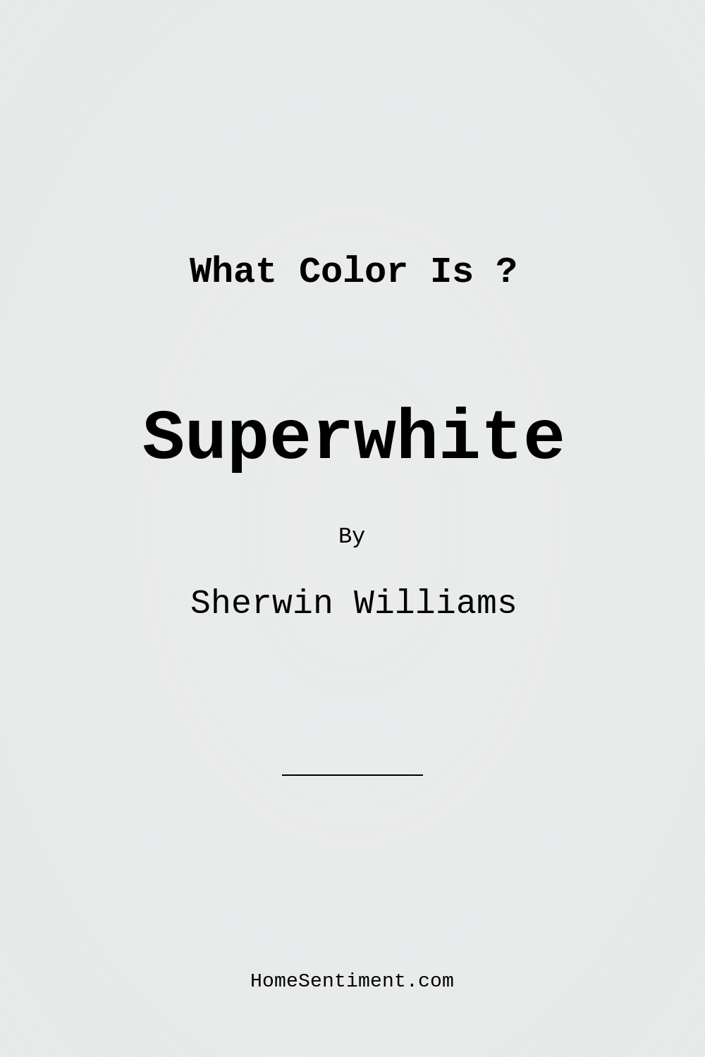 Superwhite SW 6995 by Sherwin Williams