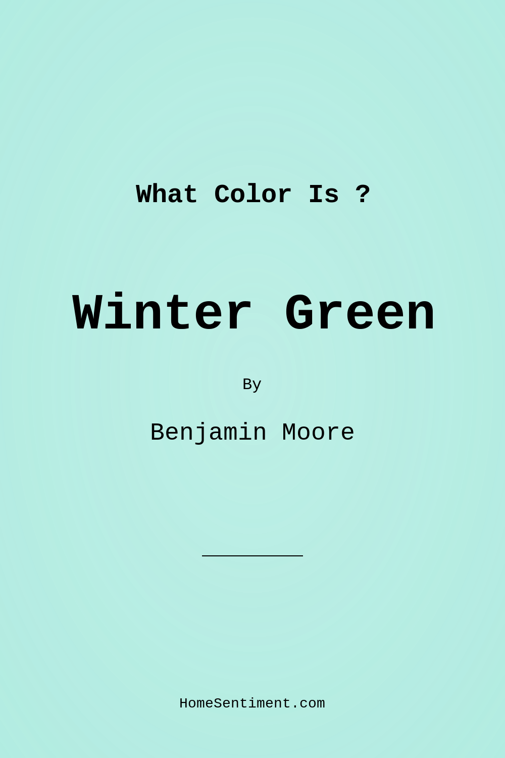 Winter Green 2045-60 by Benjamin Moore