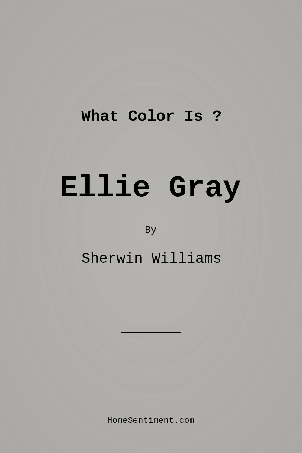 Ellie Gray SW 7650 by Sherwin Williams