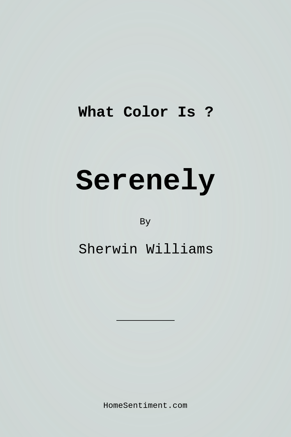 Serenely SW 9632 by Sherwin Williams