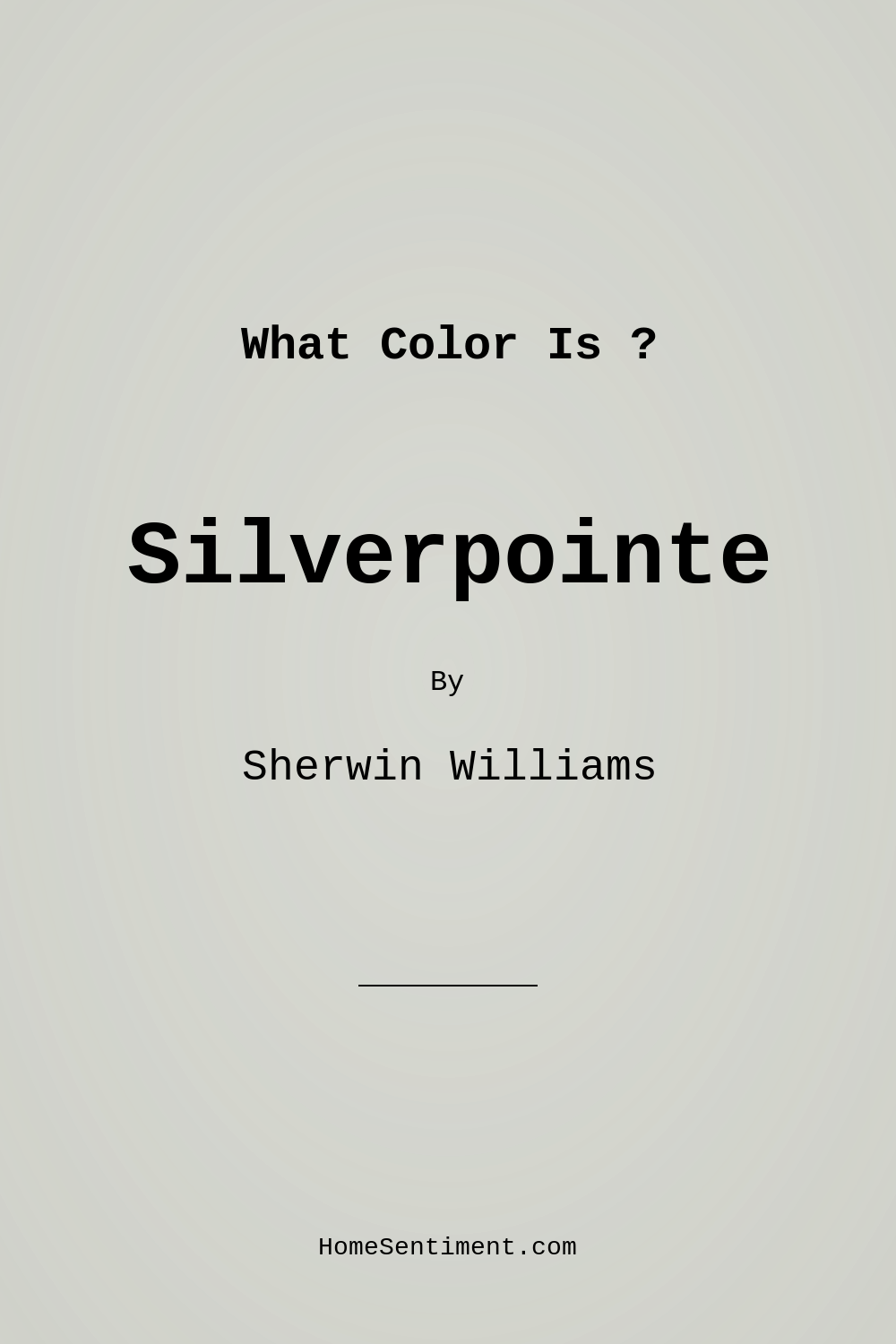 Silverpointe SW 7653 by Sherwin Williams