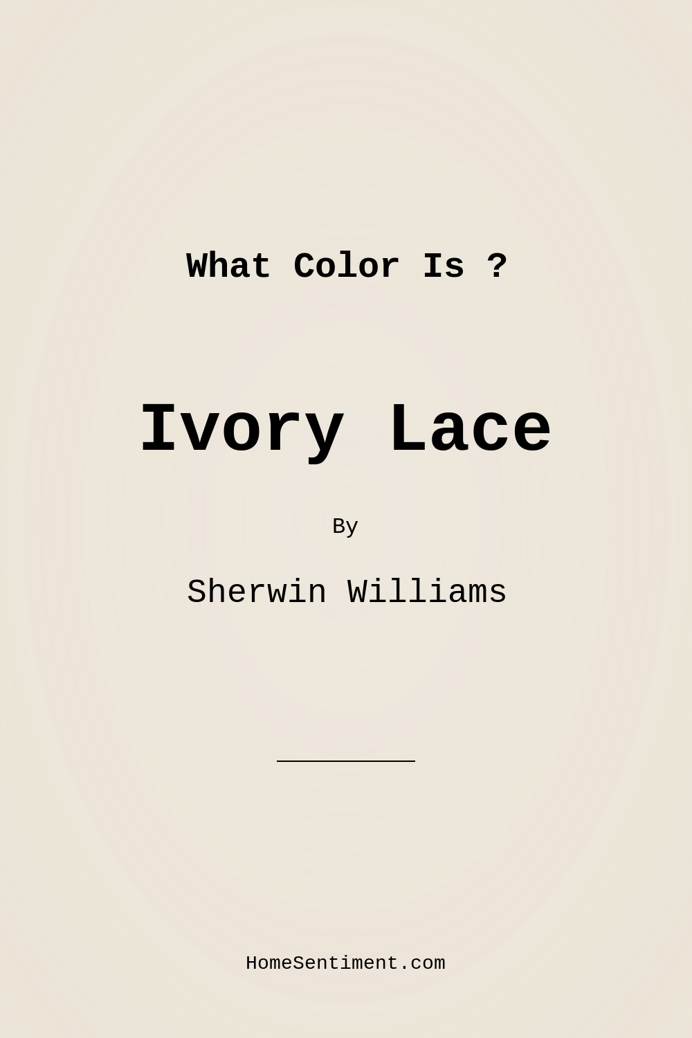 Ivory Lace SW 7013 by Sherwin Williams