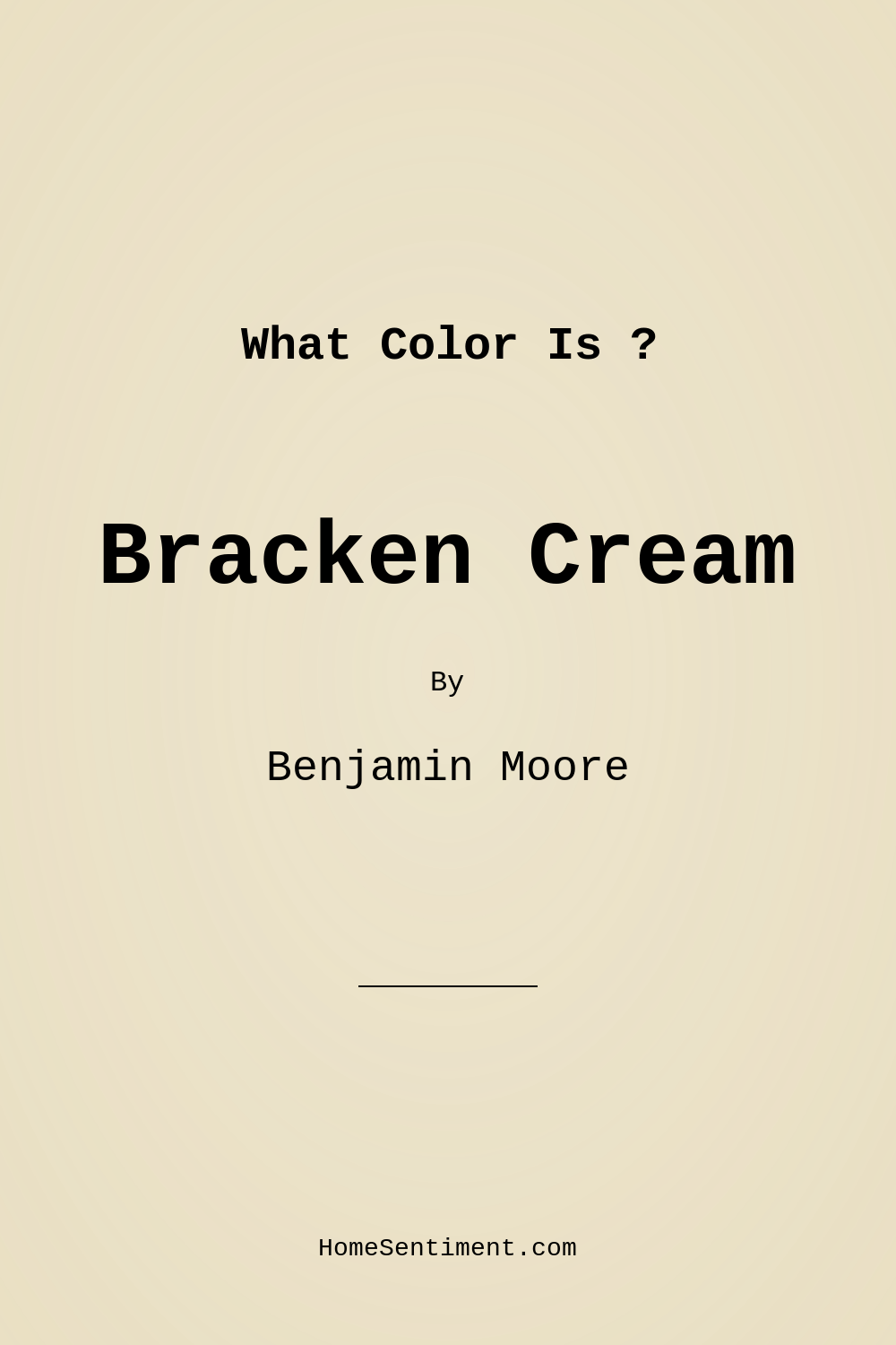 Bracken Cream CW-105 by Benjamin Moore