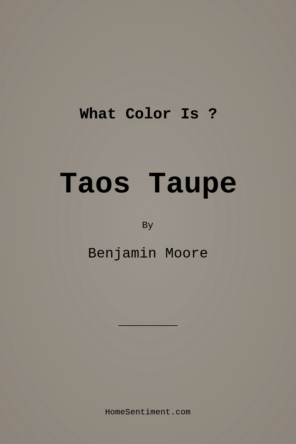 Taos Taupe 2111-40 by Benjamin Moore