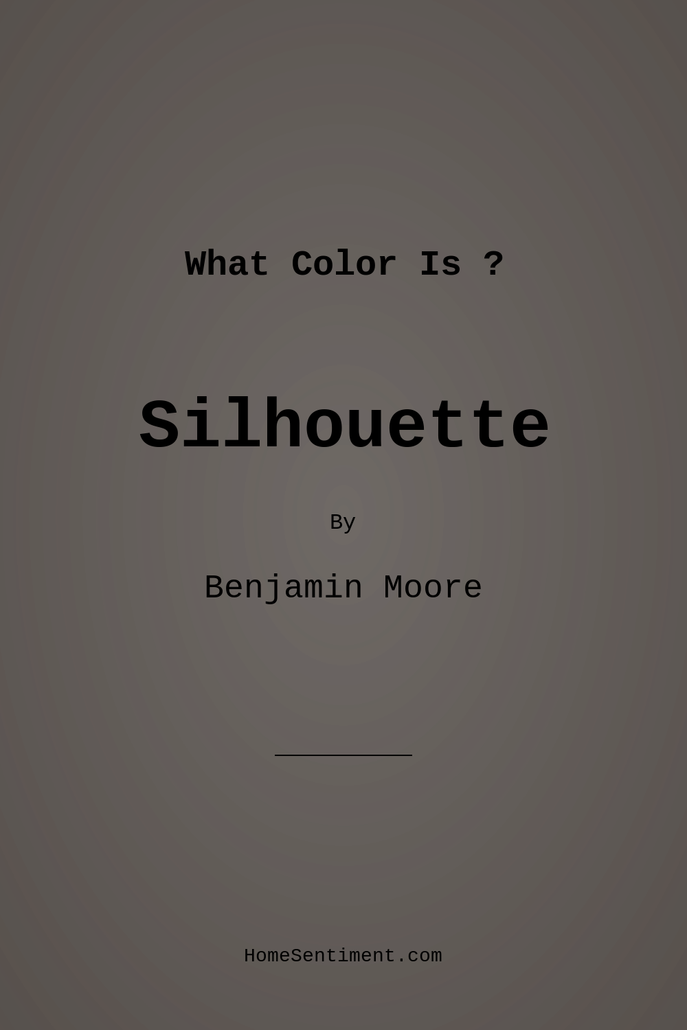Silhouette AF-655 by Benjamin Moore