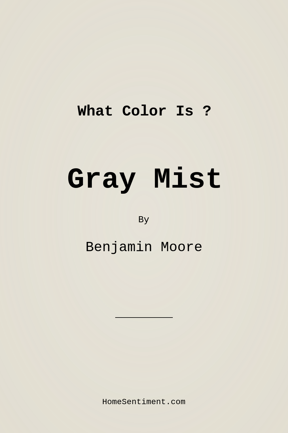 Gray Mist OC-30 by Benjamin Moore