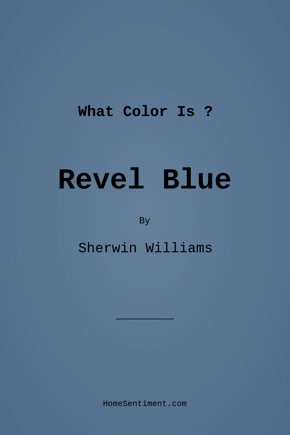 Revel Blue SW 6530 by Sherwin Williams