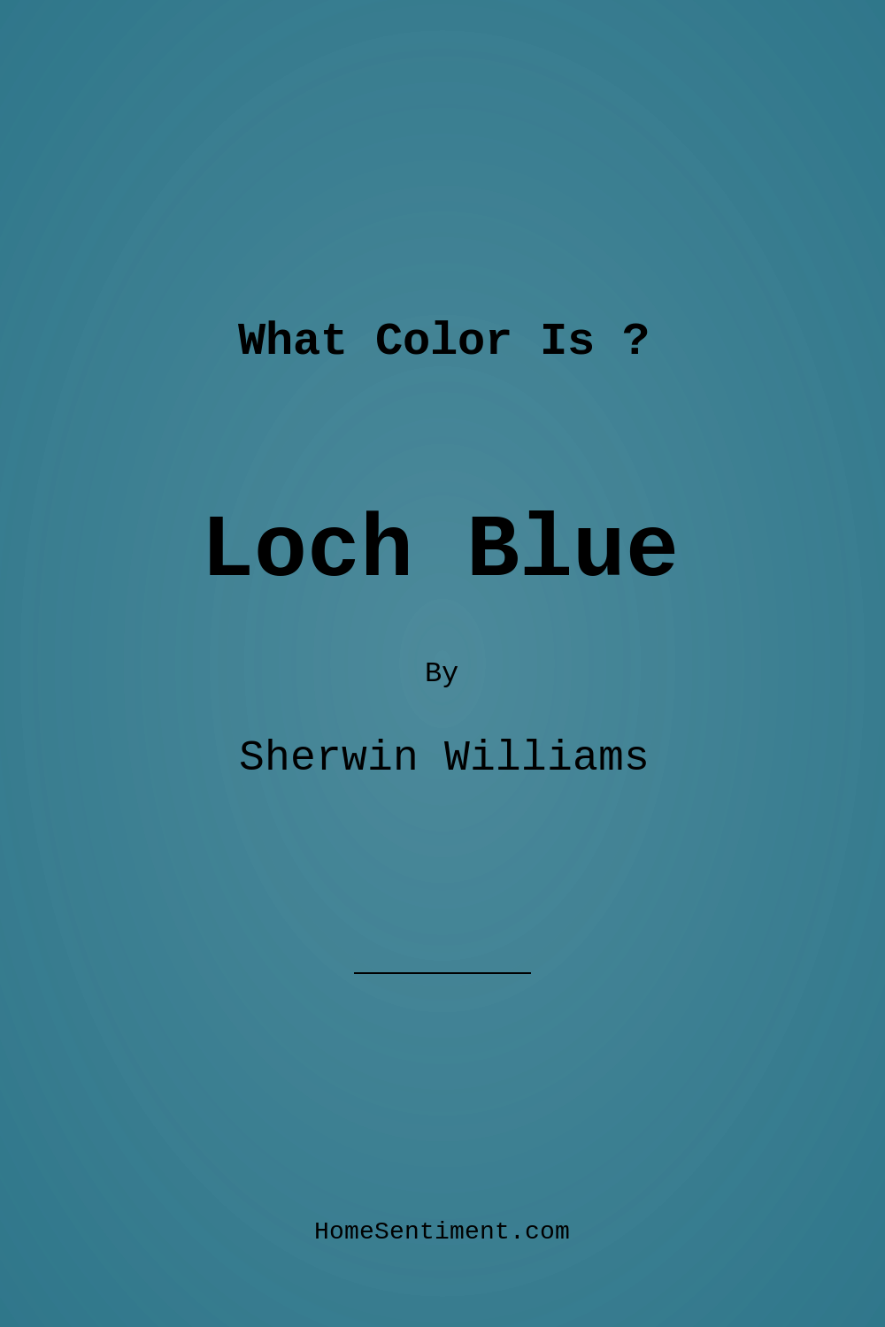 Loch Blue SW 6502 by Sherwin Williams