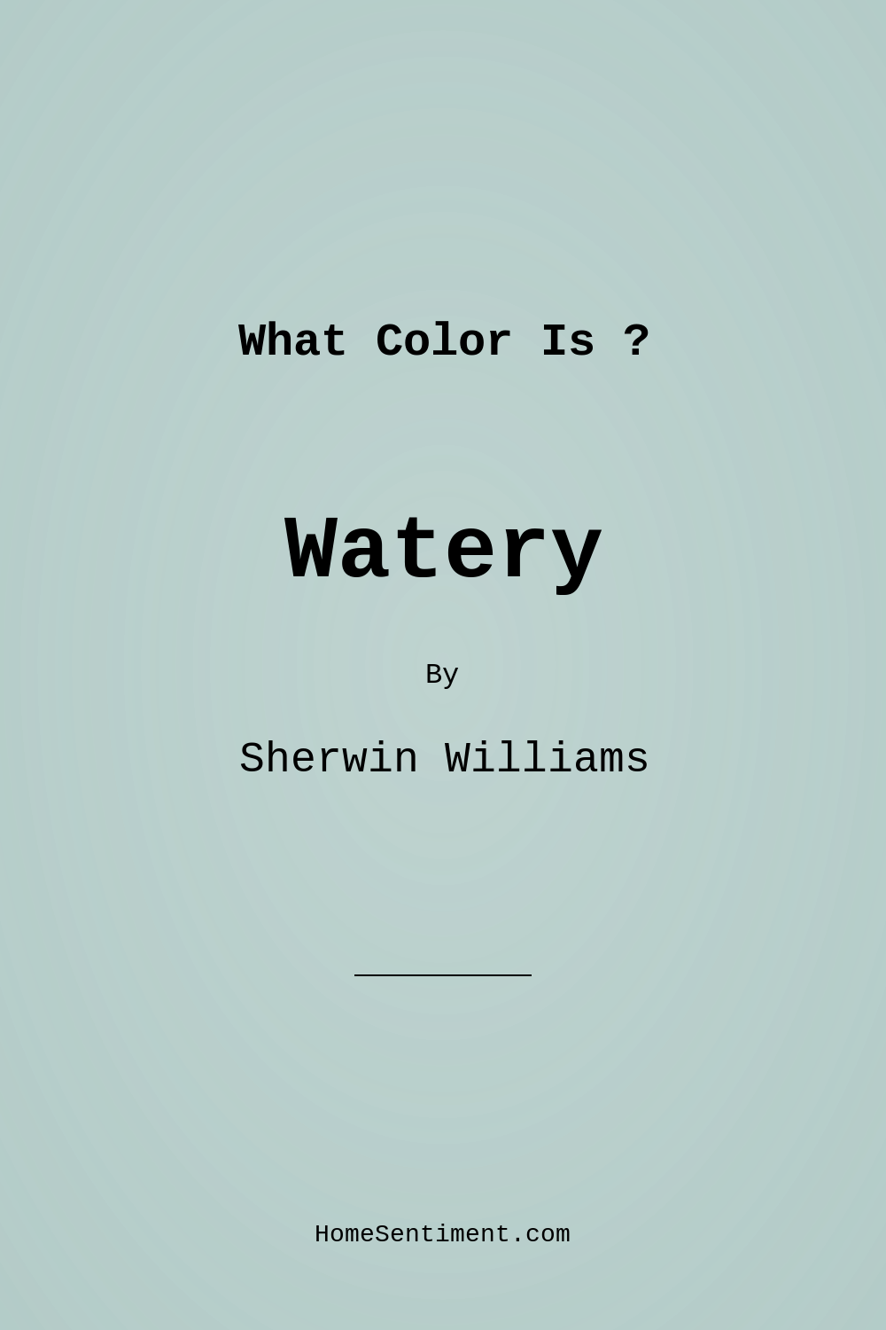 Watery SW 6478 by Sherwin Williams