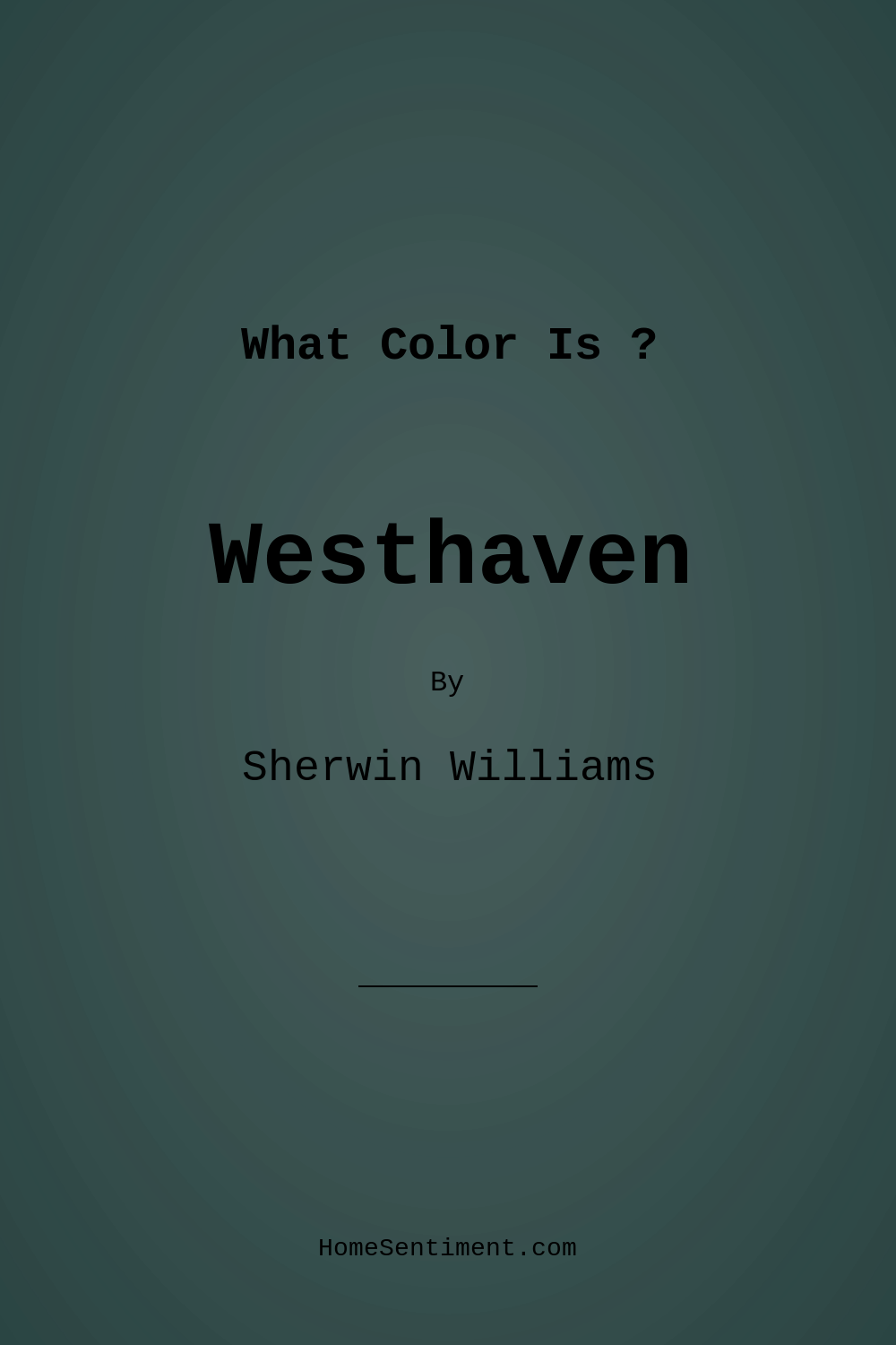 Westhaven SW 9675 by Sherwin Williams