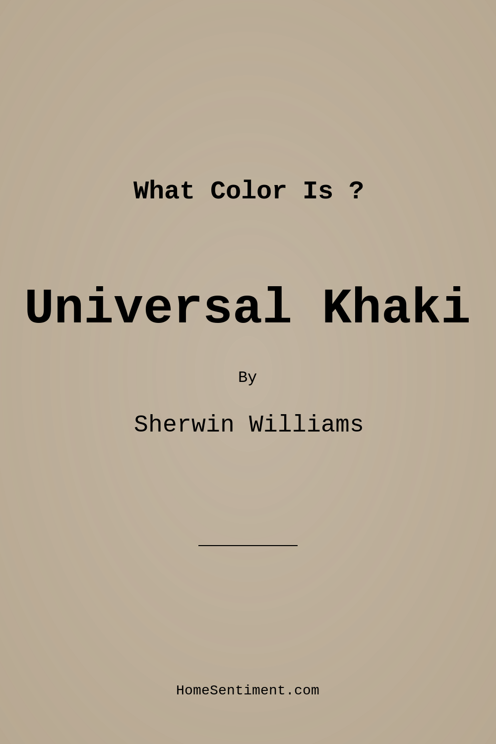 Universal Khaki SW 6150 by Sherwin Williams
