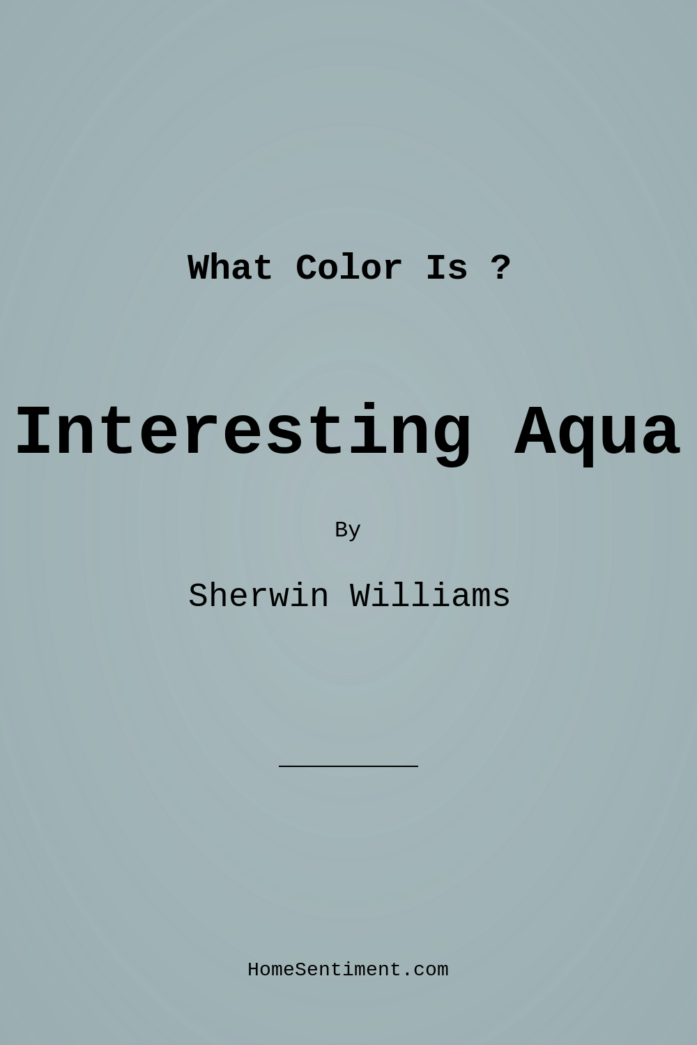 Interesting Aqua SW 6220 by Sherwin Williams