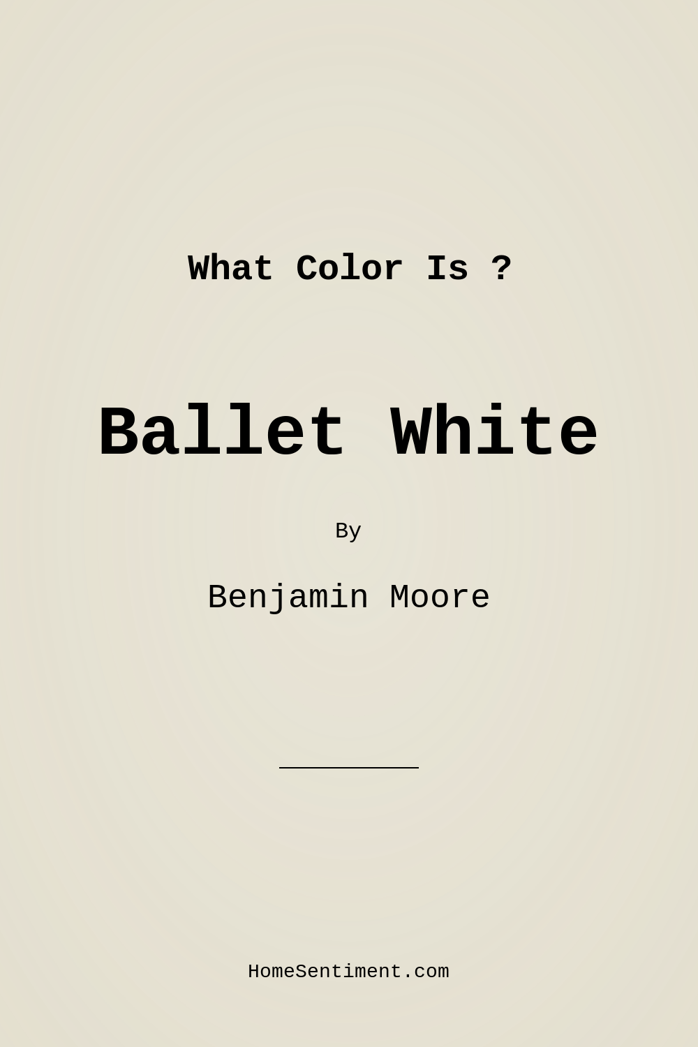 Ballet White OC-9 by Benjamin Moore