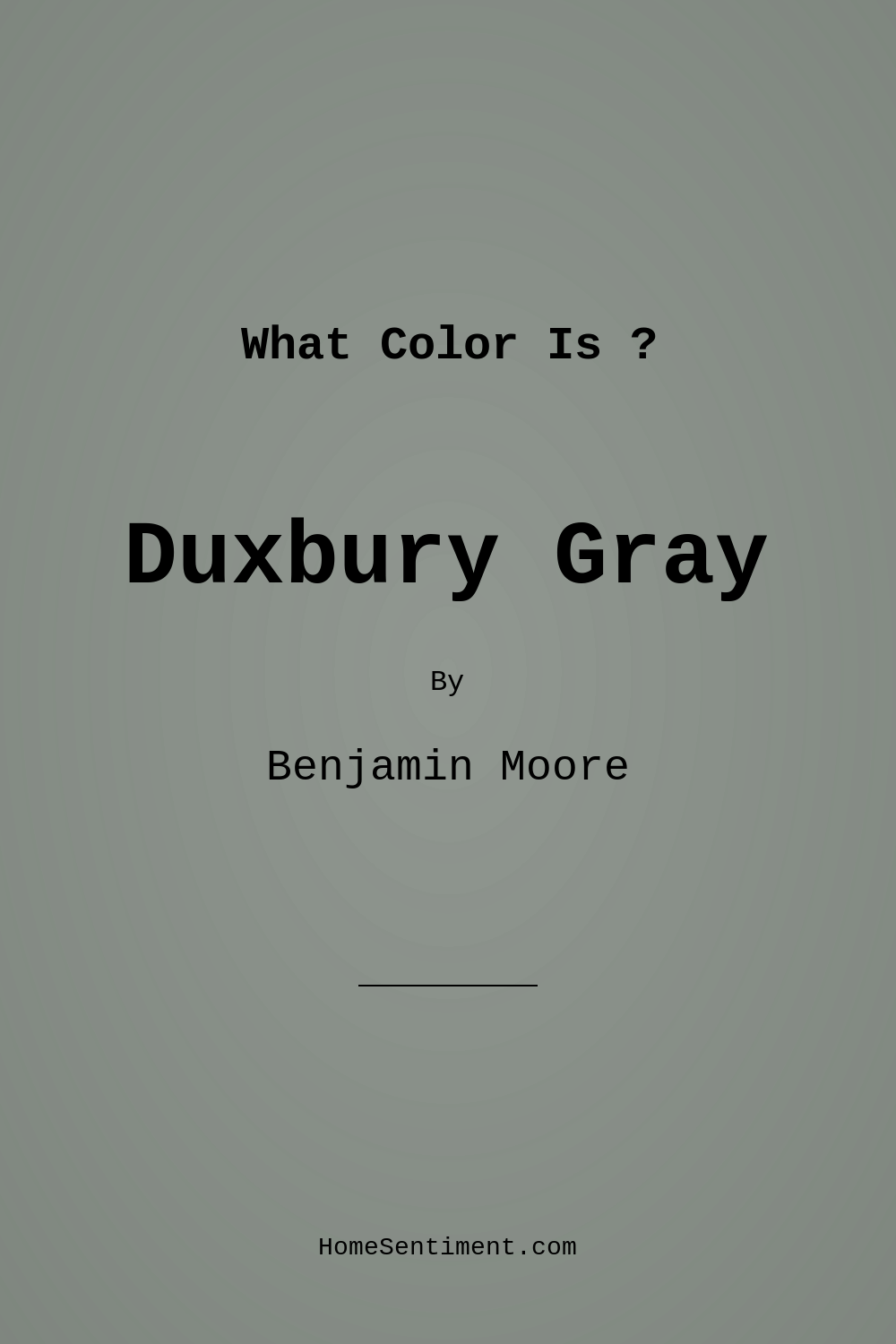 Duxbury Gray HC-163 by Benjamin Moore