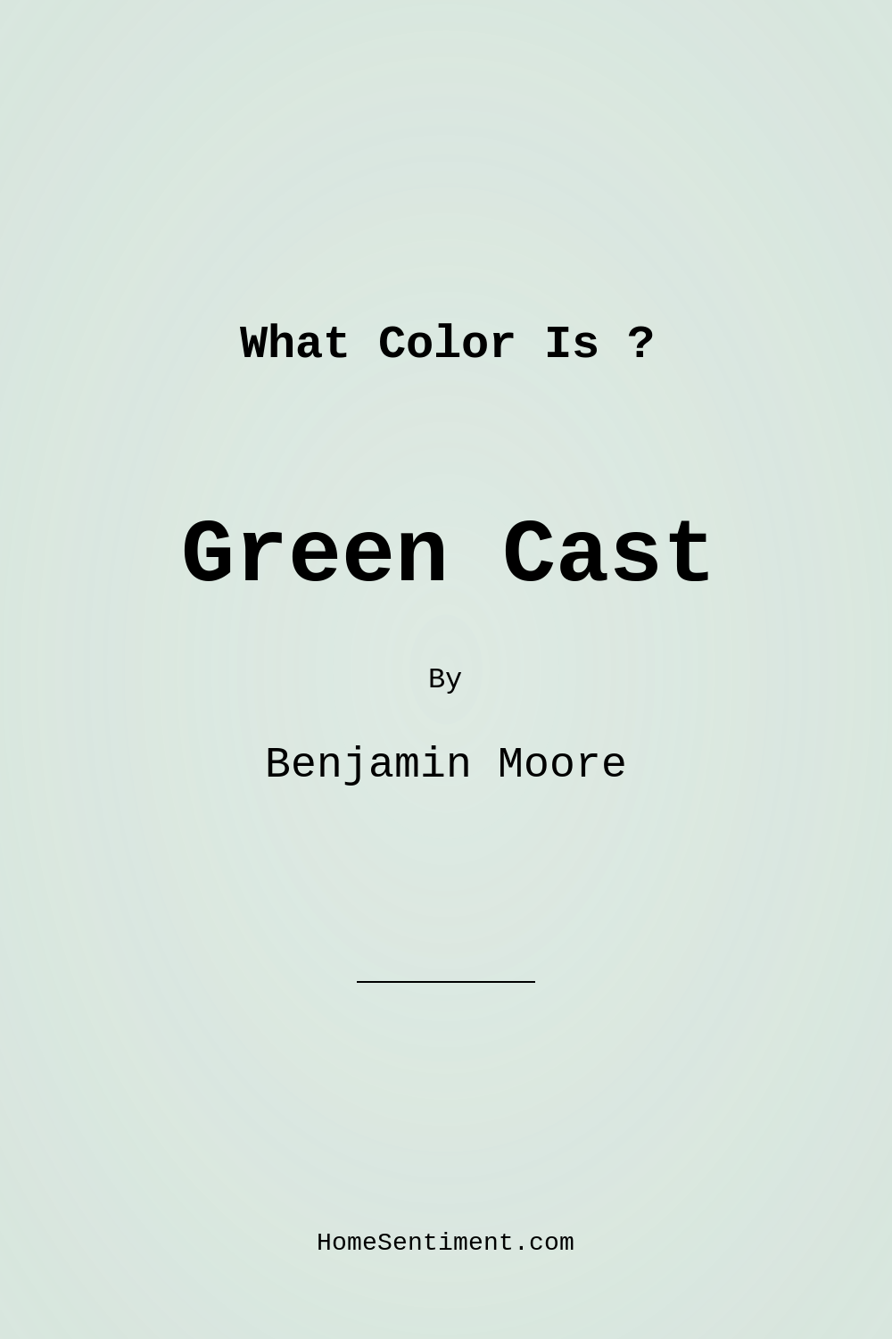 Green Cast 842 by Benjamin Moore