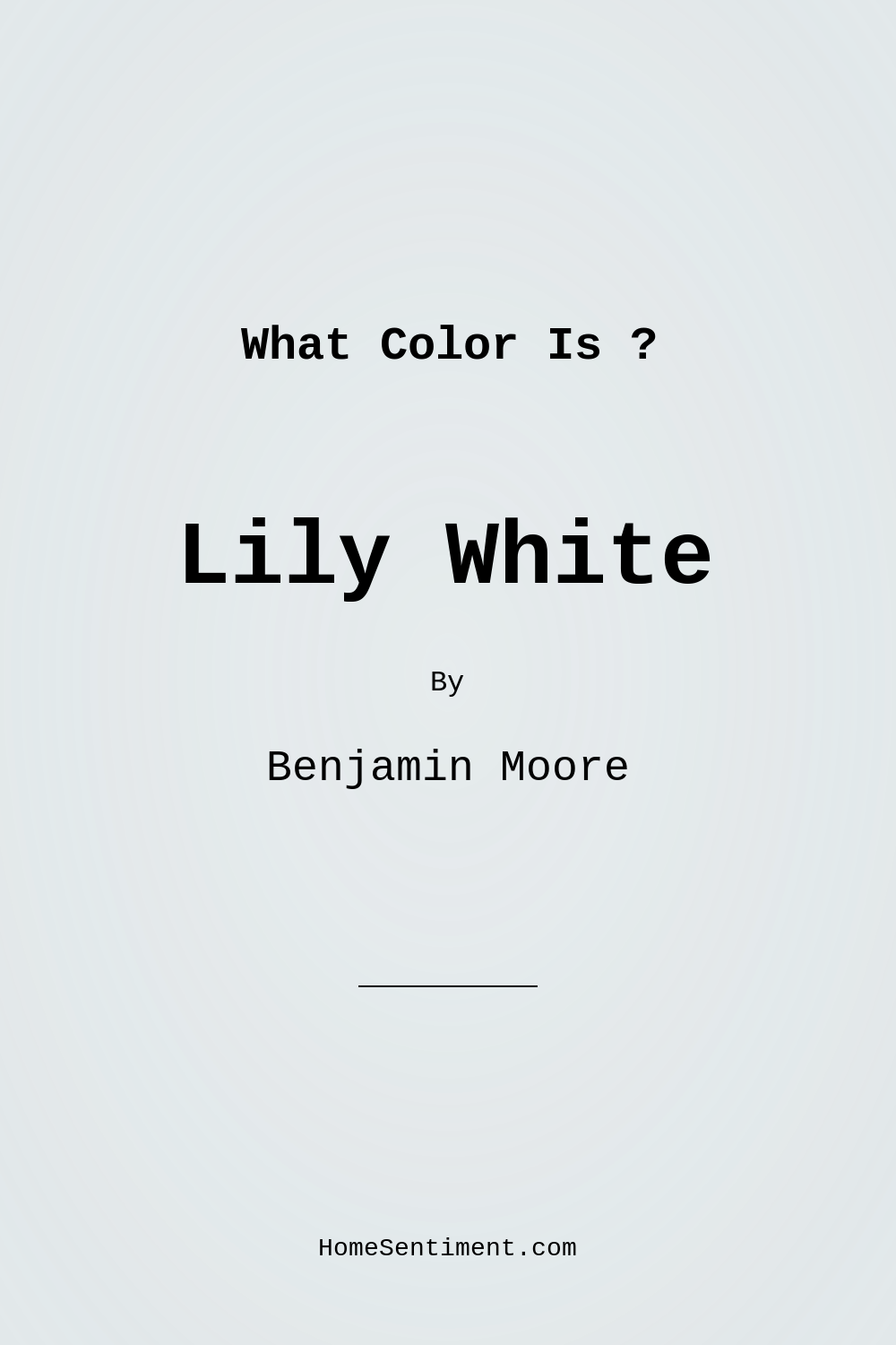 Lily White 2128-70 by Benjamin Moore