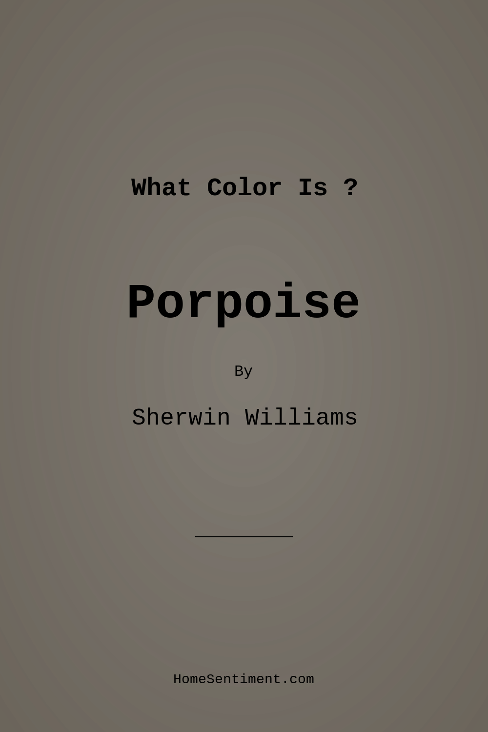 Porpoise SW 7047 by Sherwin Williams