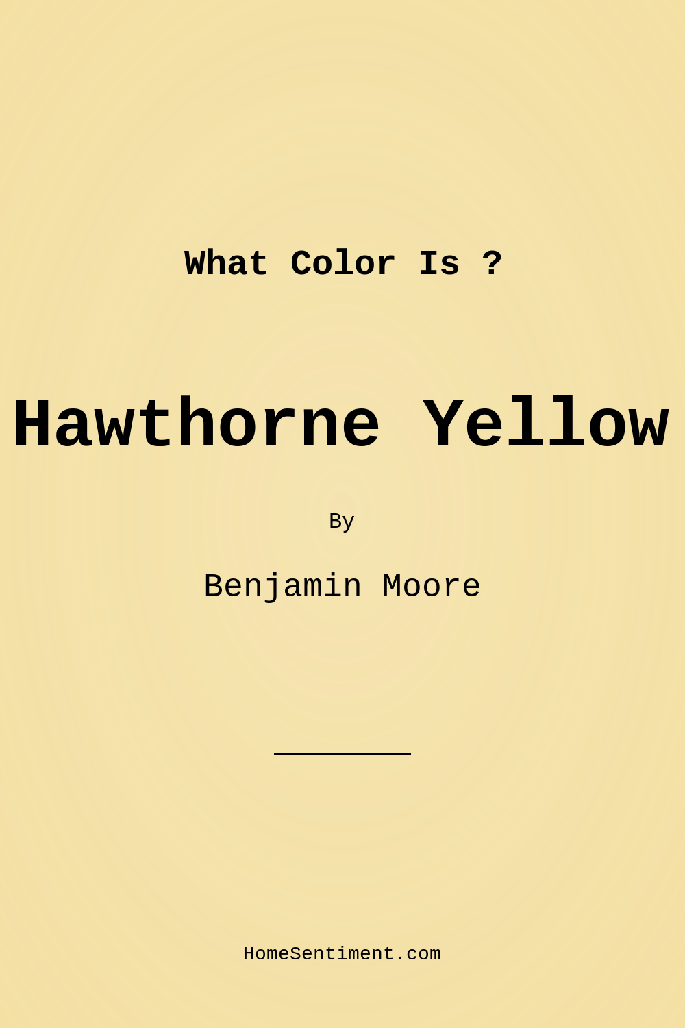 Hawthorne Yellow HC-4 by Benjamin Moore