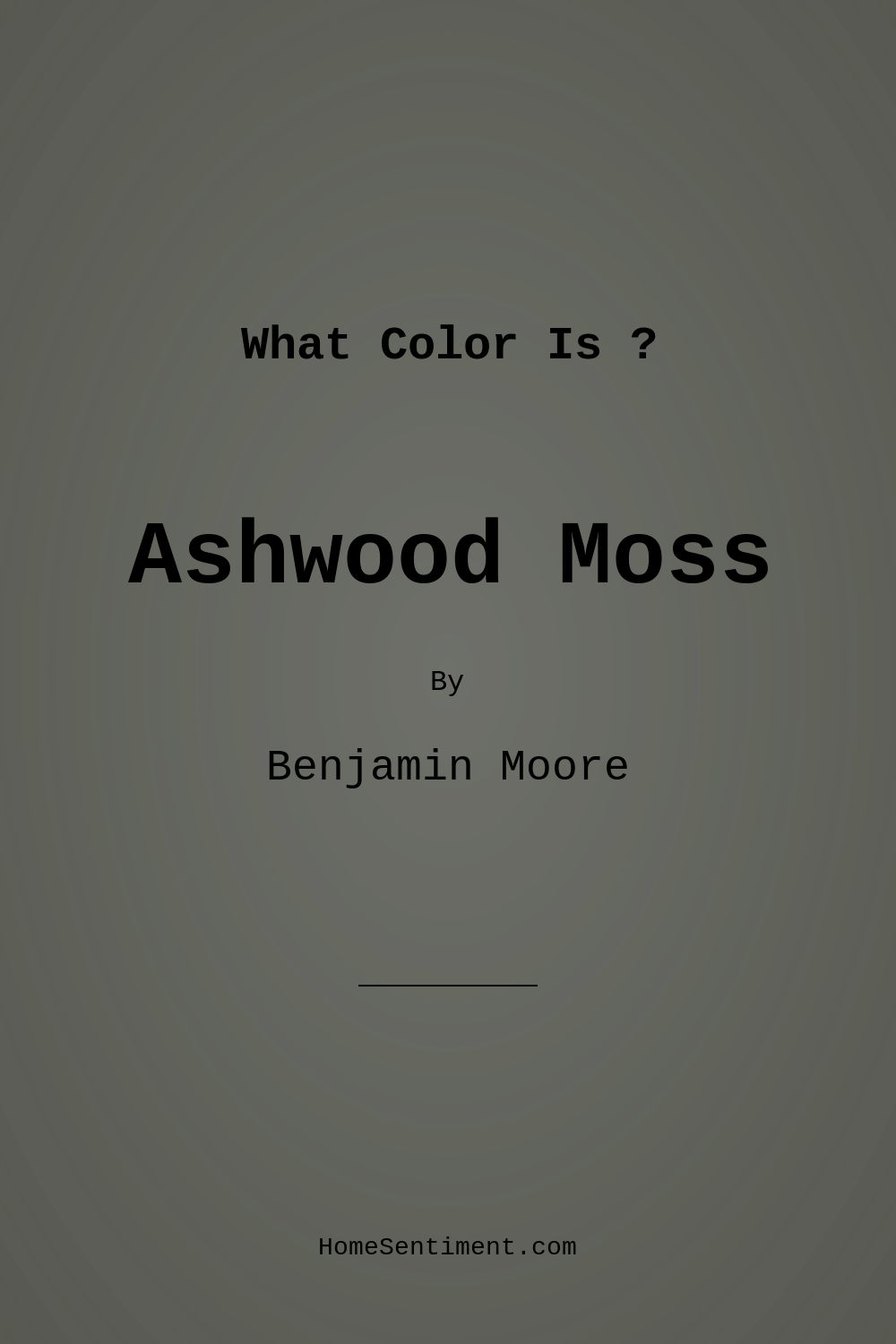 Ashwood Moss 1484 by Benjamin Moore