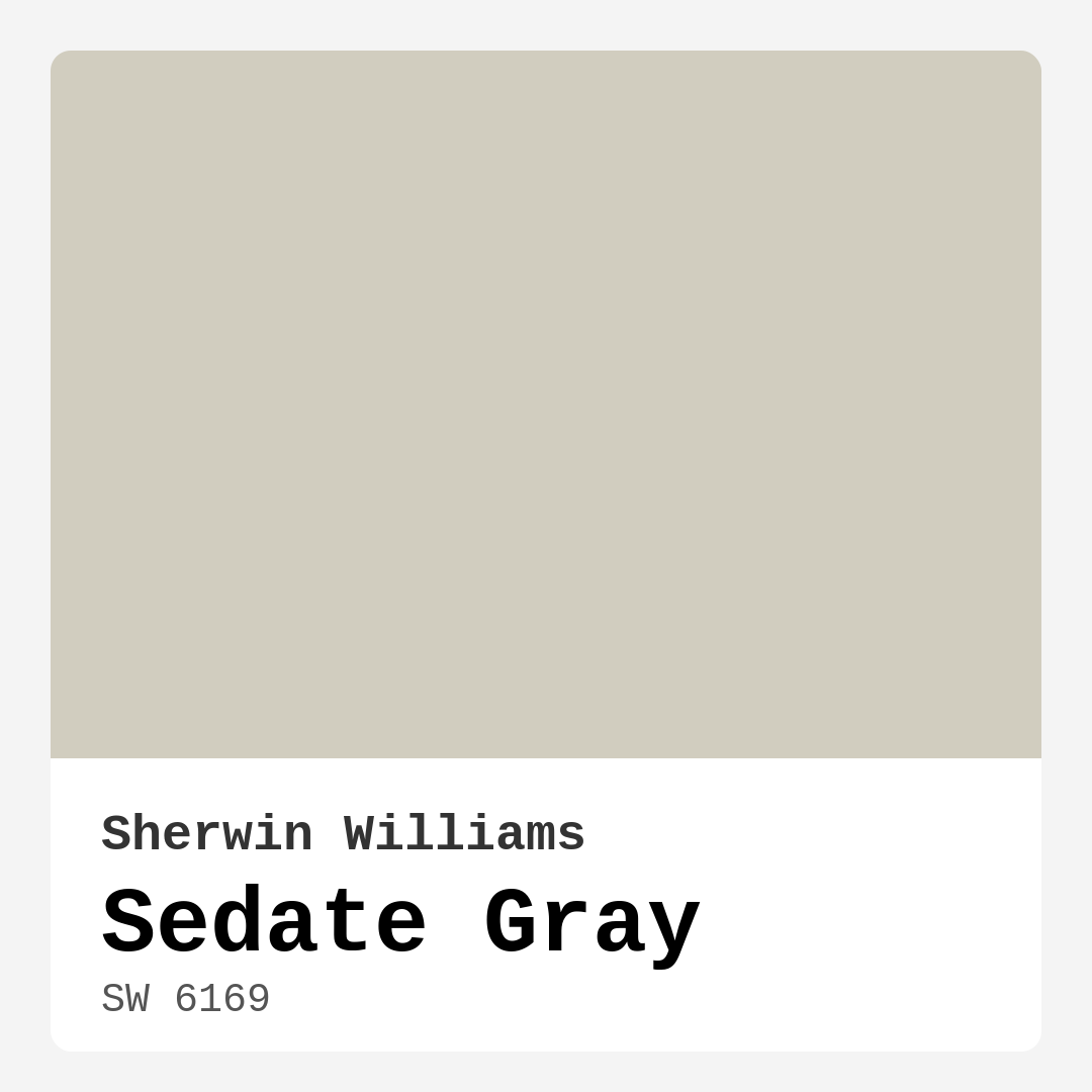 Sedate Gray SW 6169 by Sherwin Williams