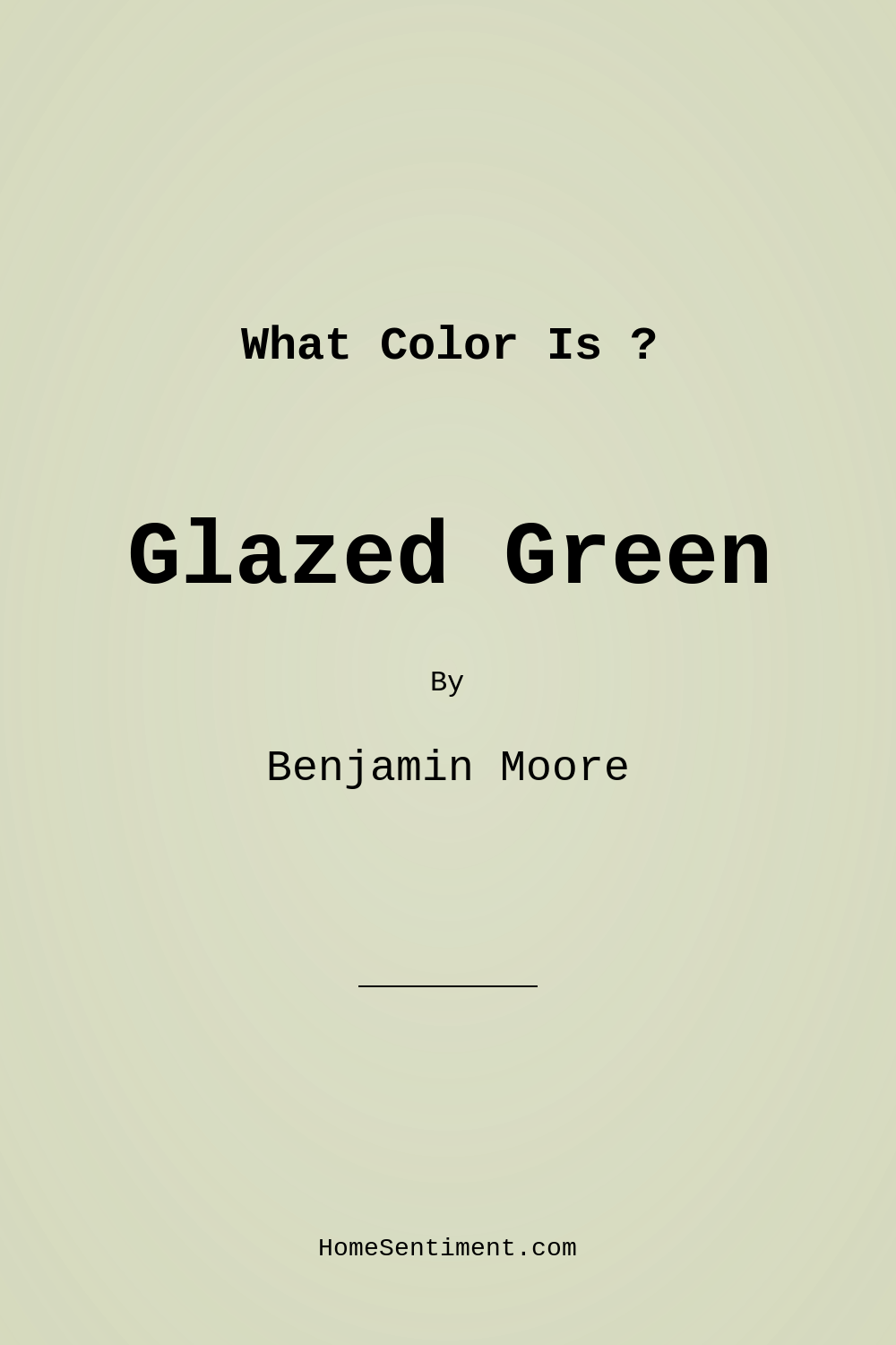 Glazed Green 499 by Benjamin Moore