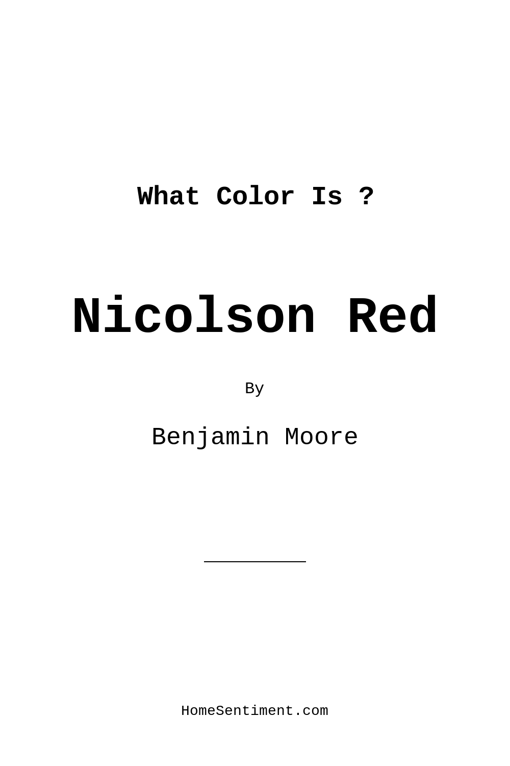 Nicolson Red CW-270 by Benjamin Moore