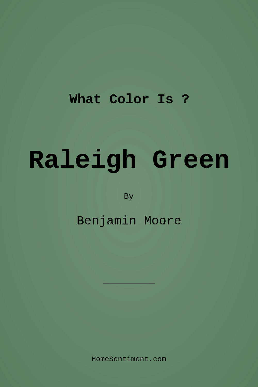 Raleigh Green CW-525 by Benjamin Moore