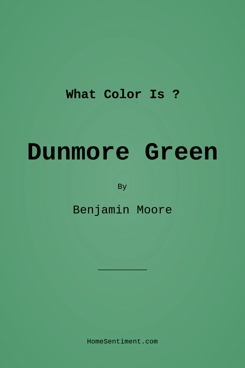 Dunmore Green CW-540 by Benjamin Moore