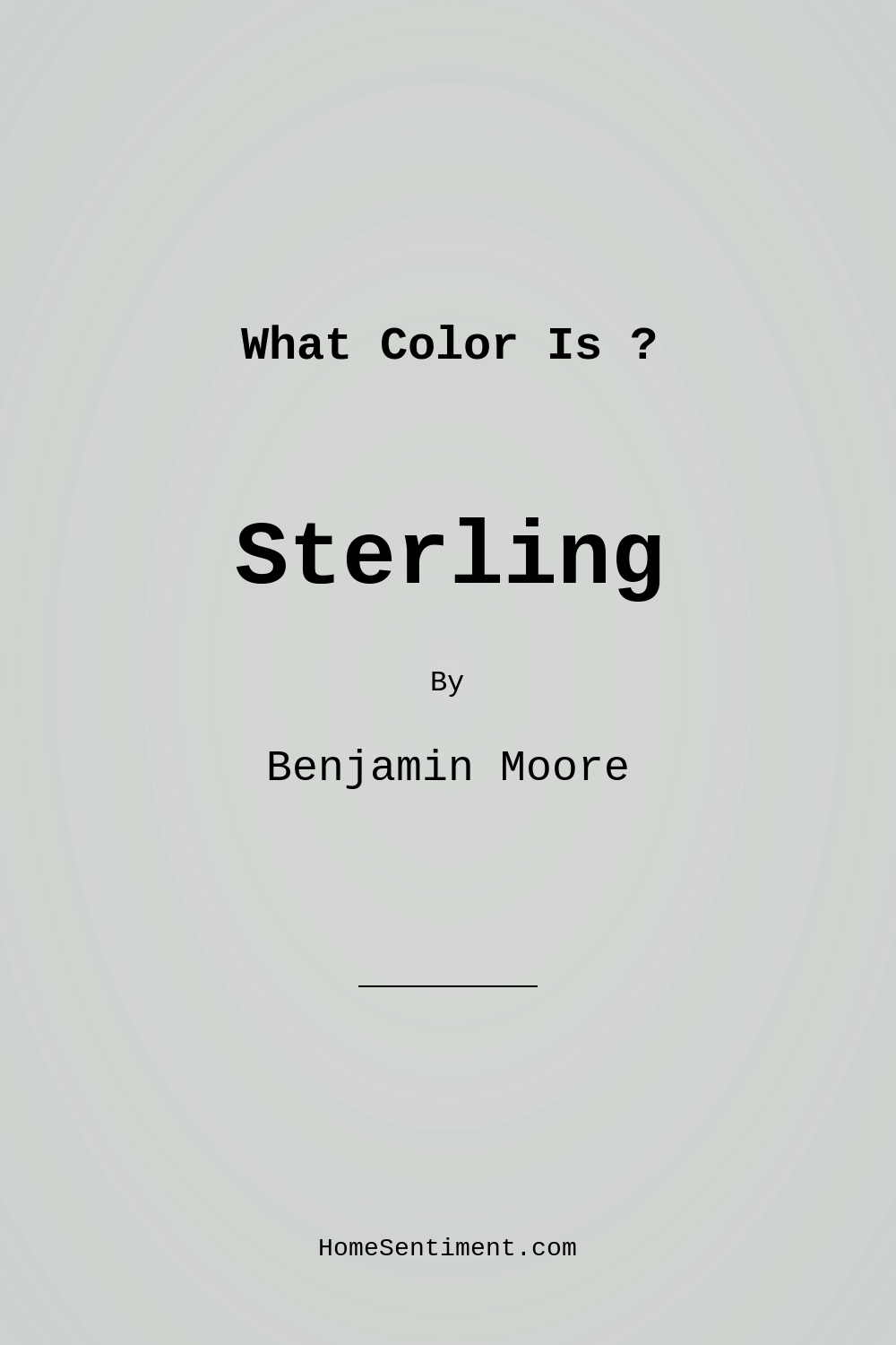 Sterling 1591 by Benjamin Moore