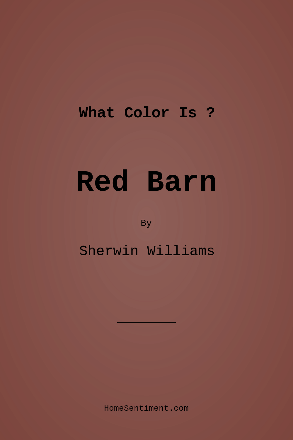 Red Barn SW 7591 by Sherwin Williams