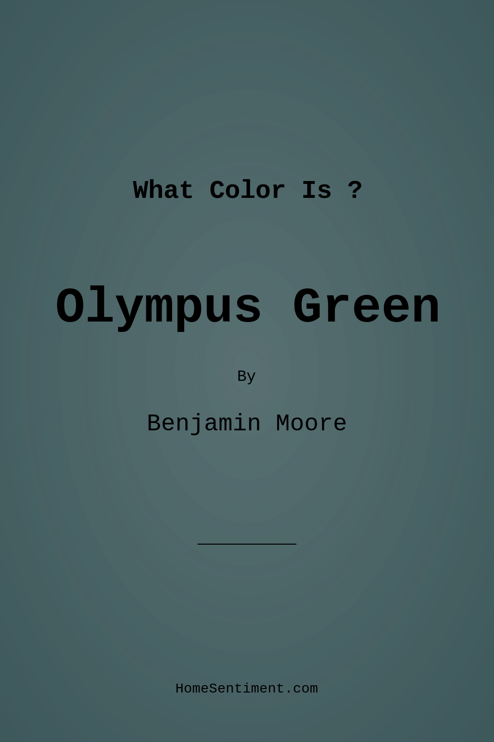 Olympus Green 679 by Benjamin Moore