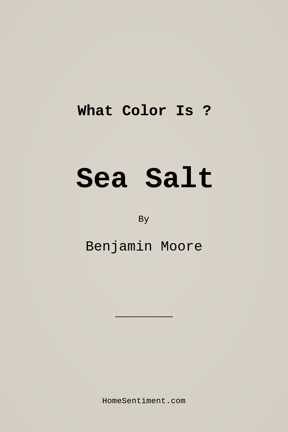 Sea Salt CSP-95 by Benjamin Moore