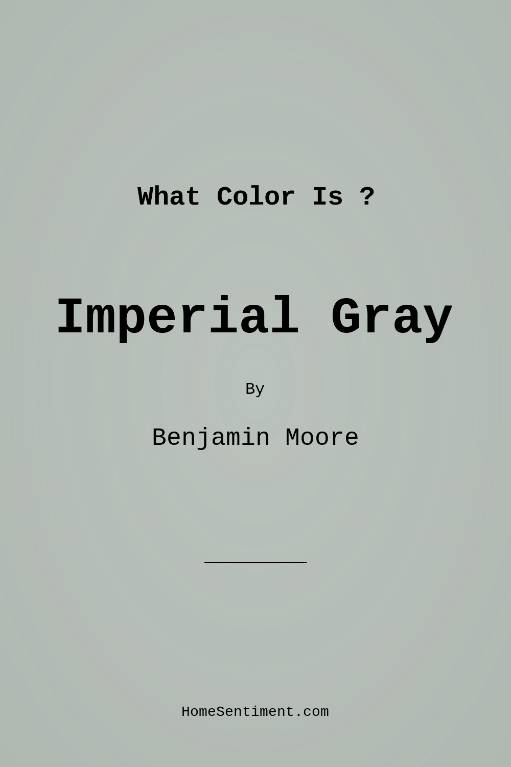 Imperial Gray 1571 by Benjamin Moore