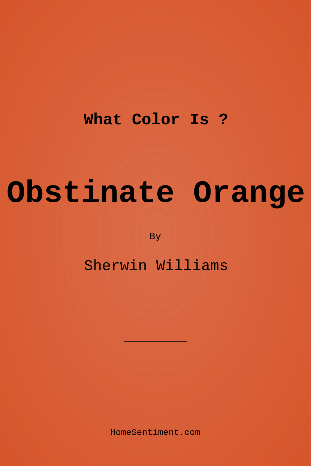 Obstinate Orange SW 6884 by Sherwin Williams