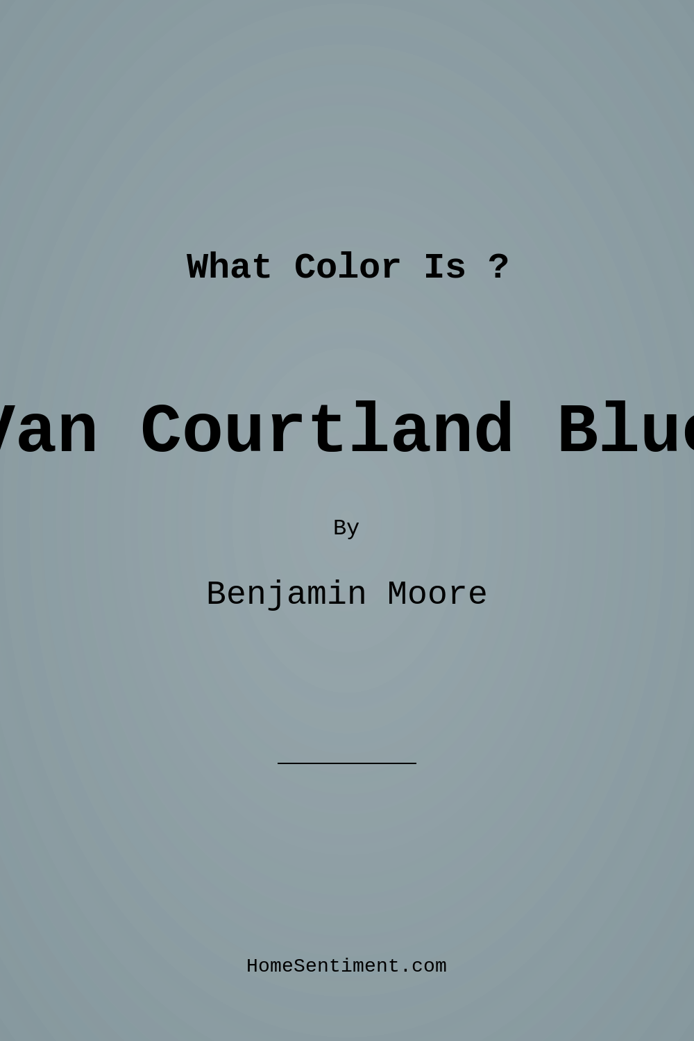 Van Courtland Blue HC-145 by Benjamin Moore