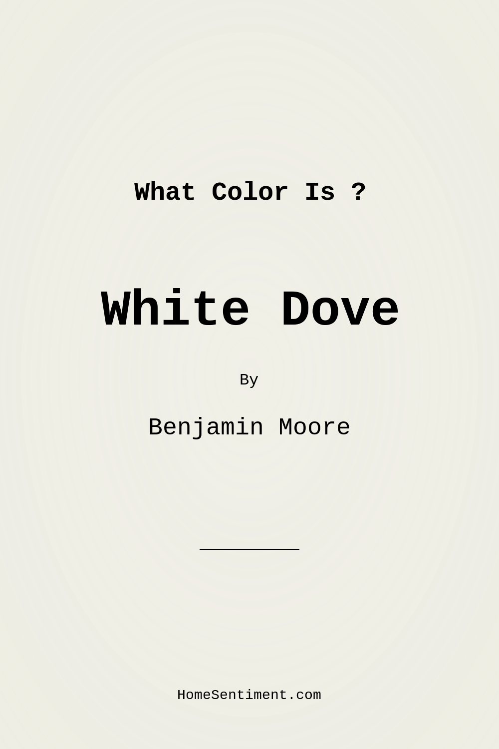 White Dove OC-17 by Benjamin Moore