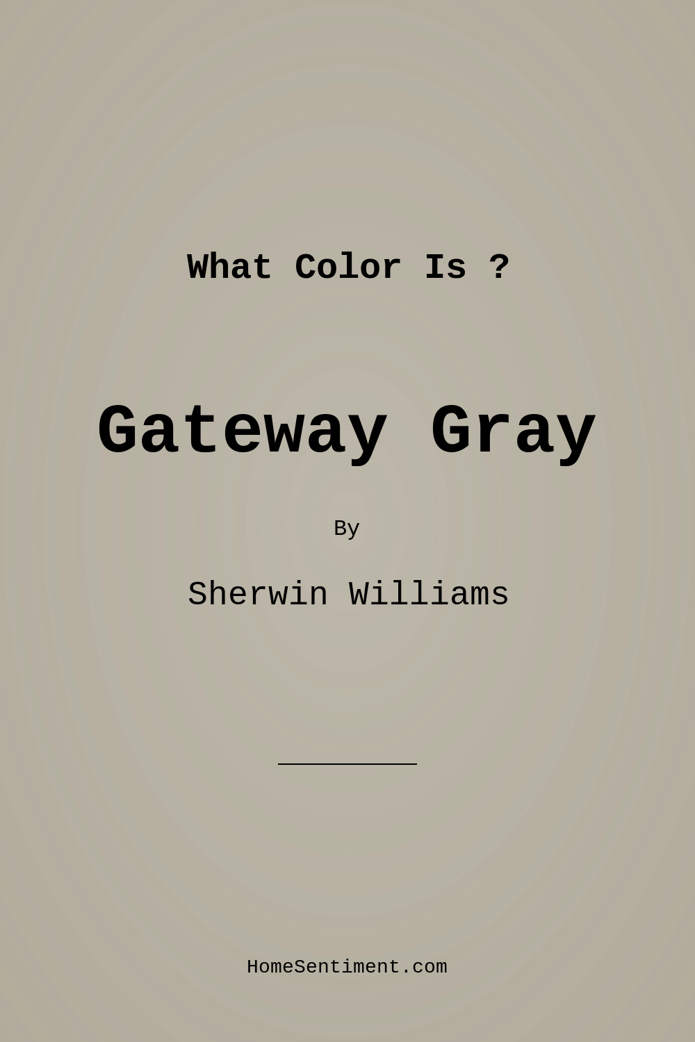 Gateway Gray SW 7644 by Sherwin Williams