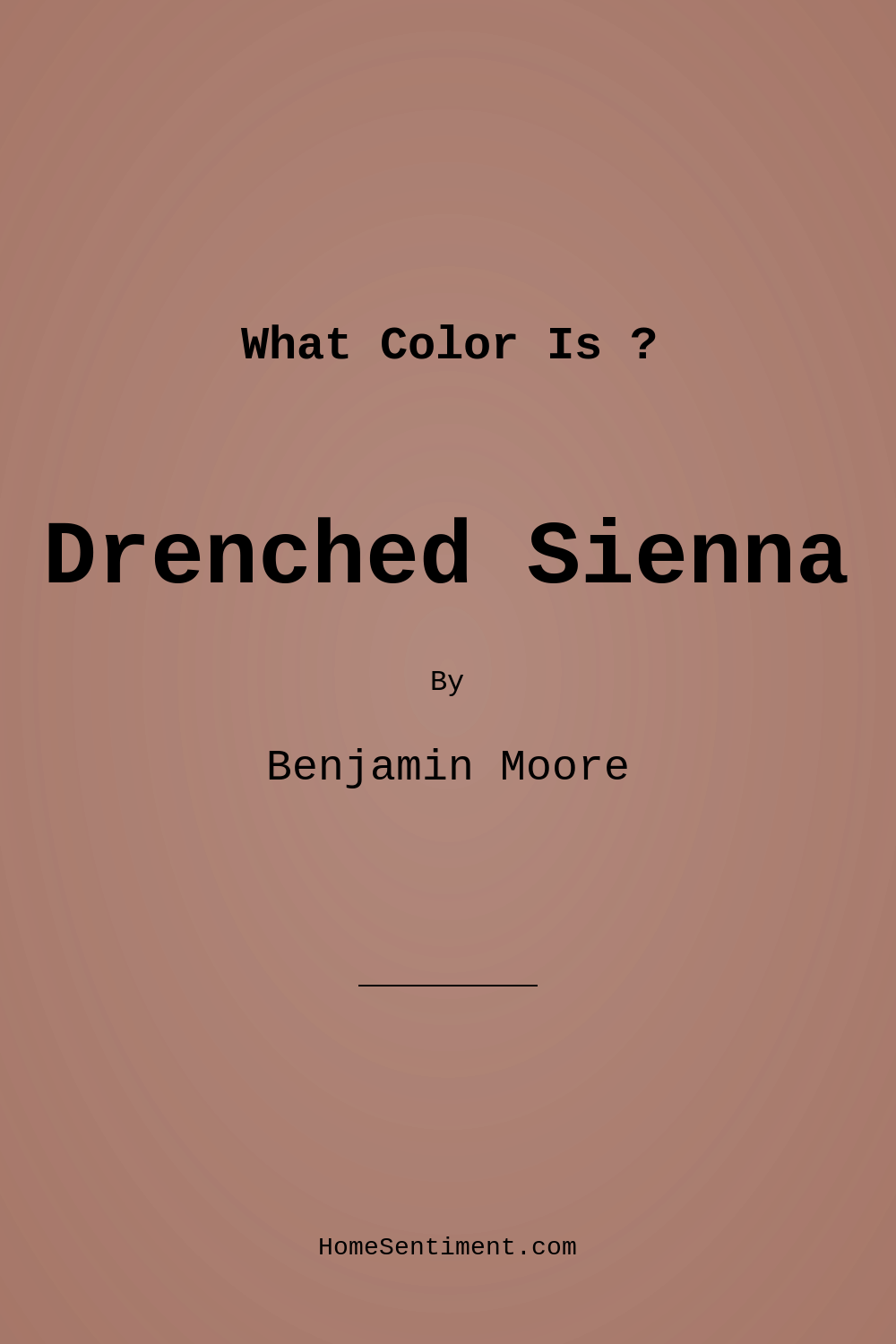 Drenched Sienna 1182 by Benjamin Moore