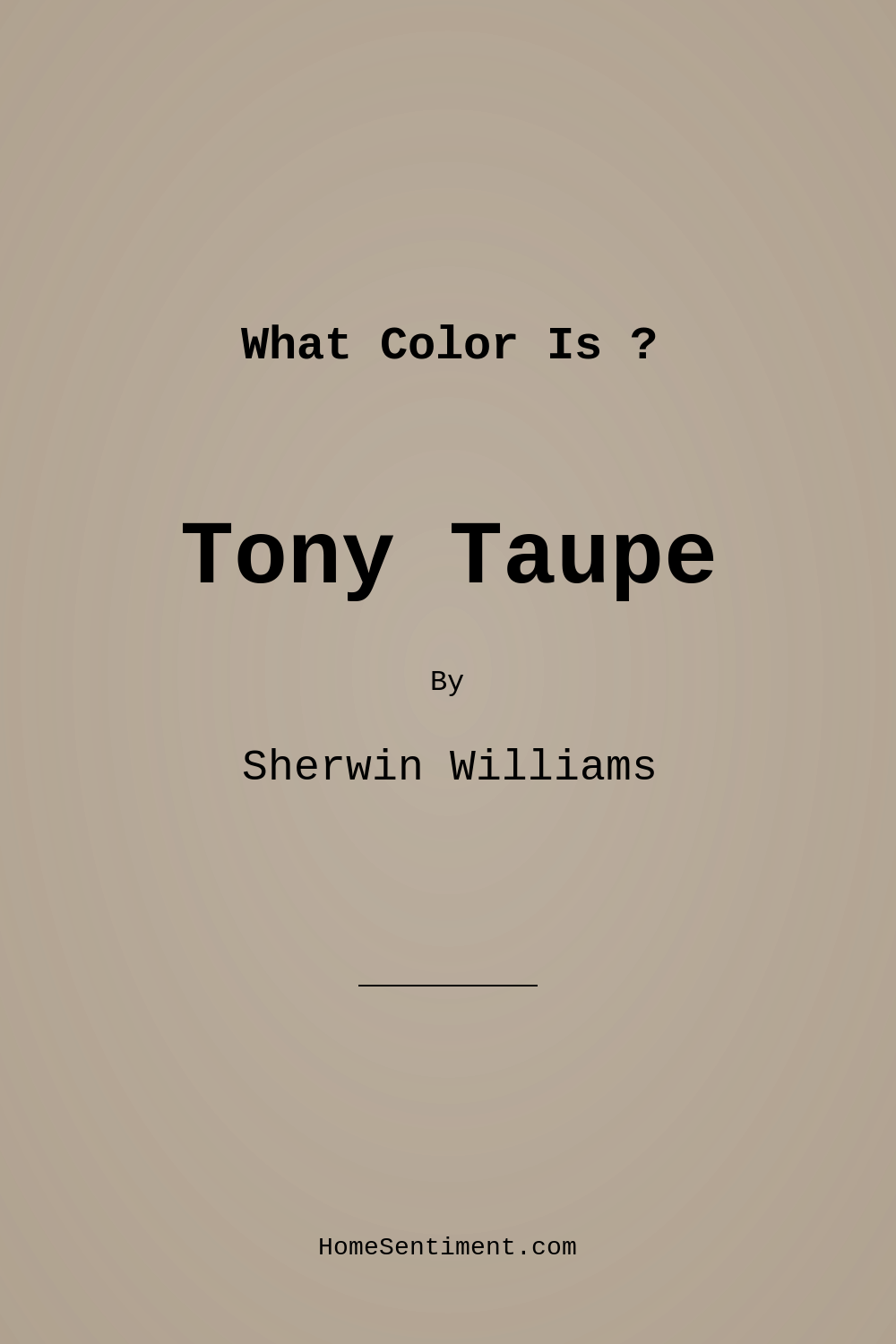 Tony Taupe SW 7038 by Sherwin Williams