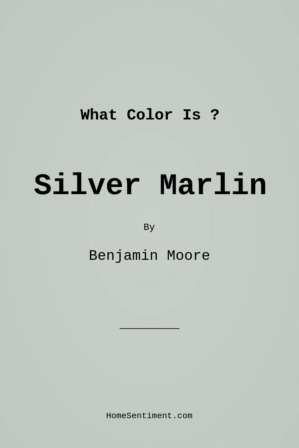Silver Marlin 2139-50 by Benjamin Moore