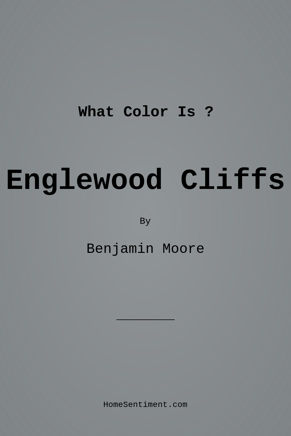 Englewood Cliffs 1607 by Benjamin Moore