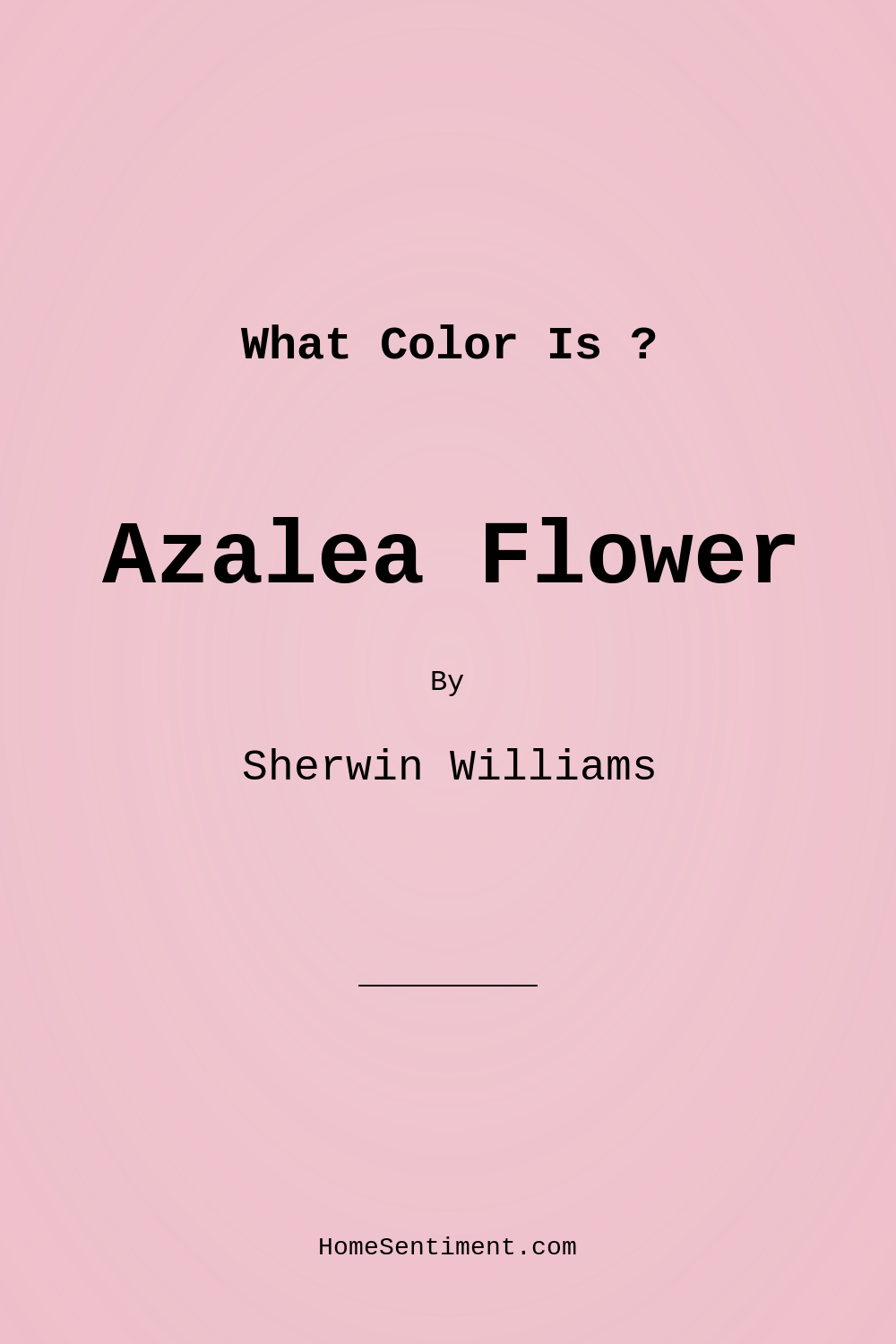 Azalea Flower SW 6576 by Sherwin Williams