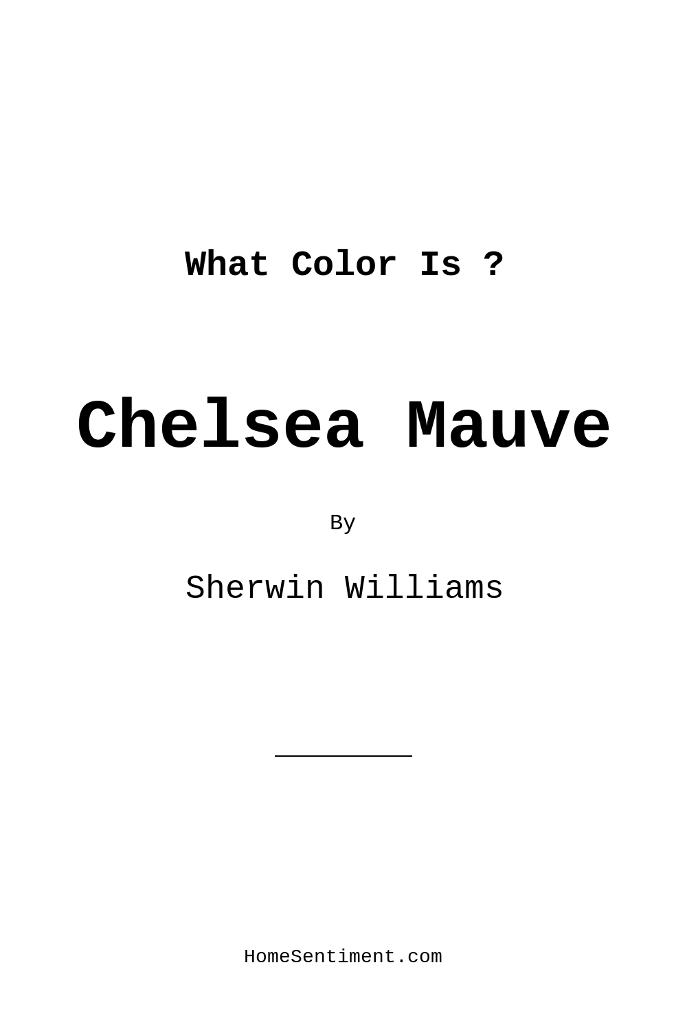 Chelsea Mauve SW 0002 by Sherwin Williams